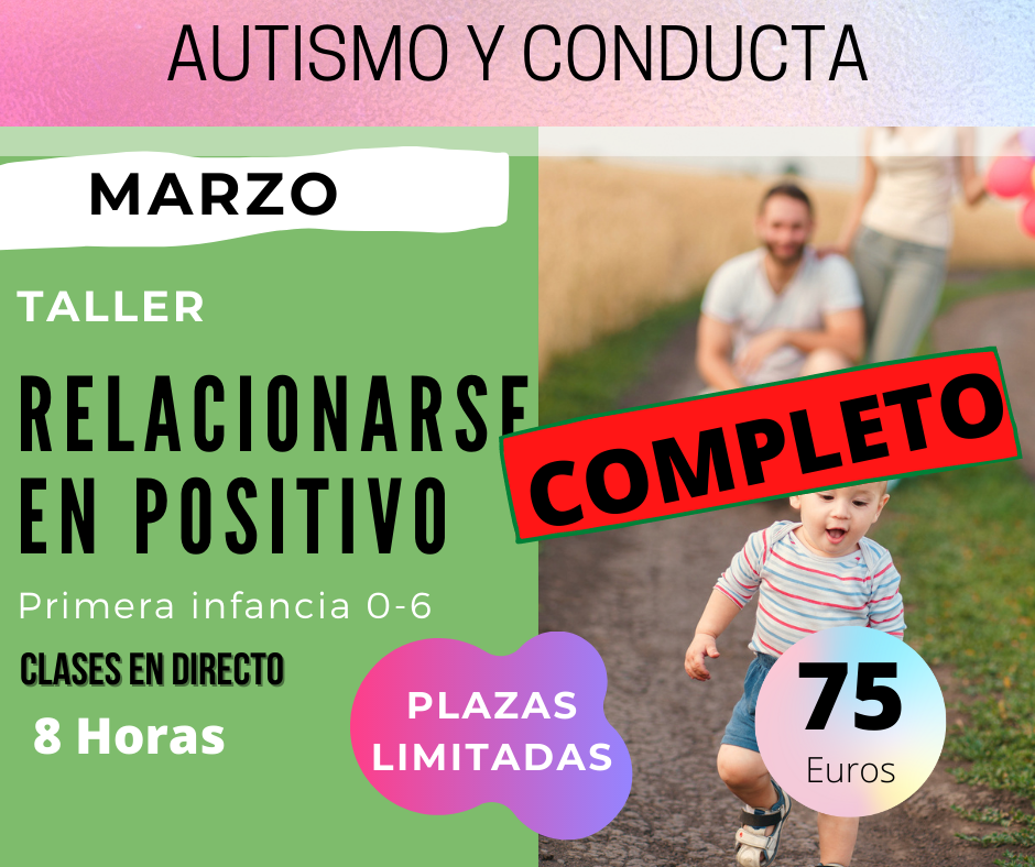 Taller Relacionarse en positivo: autismo y conducta.
