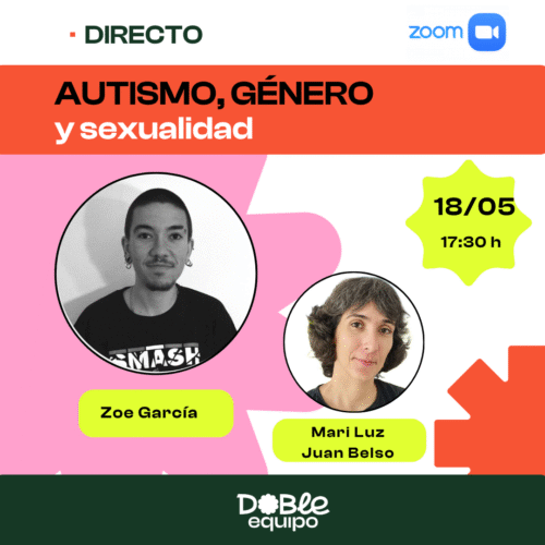 cartel directo autismo, género y sexualidad zoe garcía doble equipo